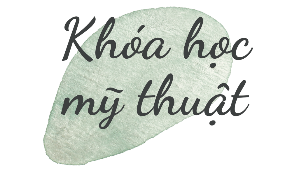 KHÓA HỌC MỸ THUẬT